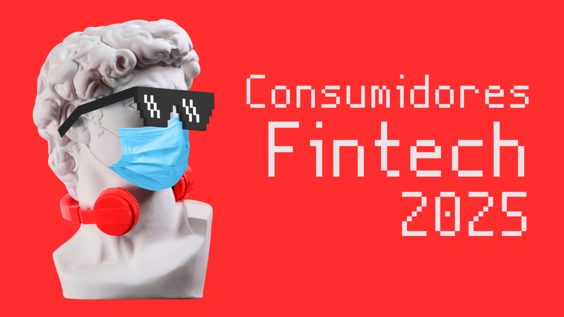 Consumidores Fintech 2025